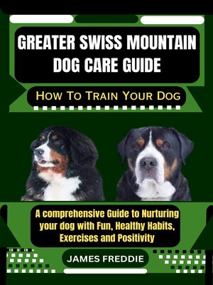 cover image of Greater Swiss Mountain Dog care guide